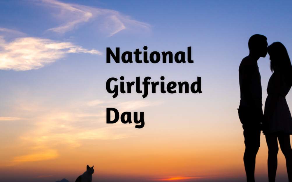 National Girlfriend Day 2024 Best Wishes, Messages & Quotes